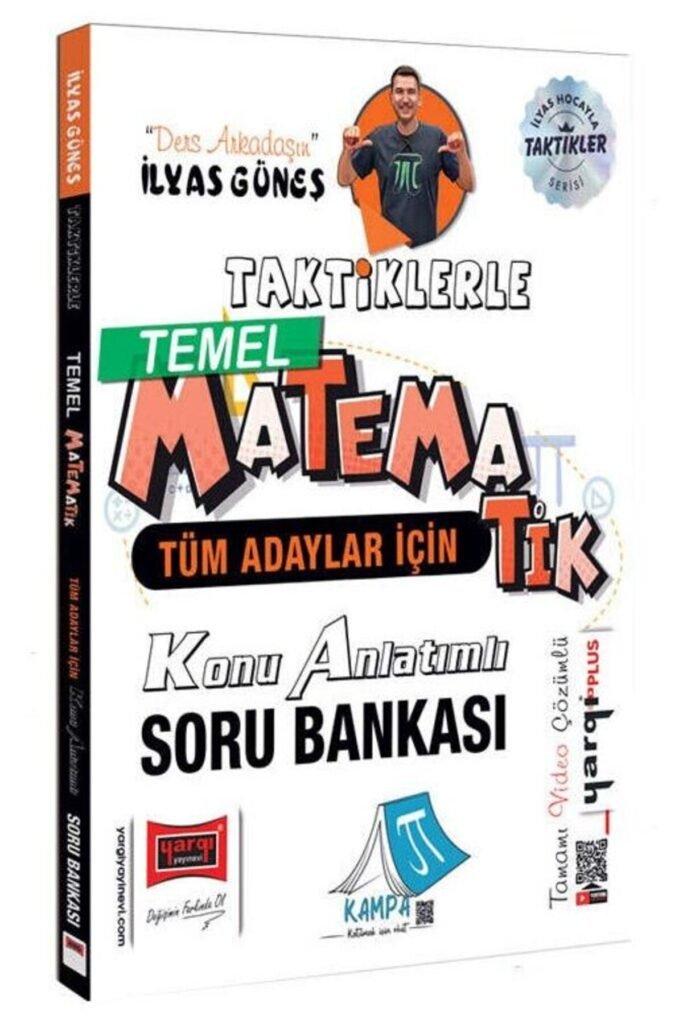 Yargı YKS TYT AYT KPSS Tüm Adaylar İçin Taktiklerle Temel Matematik Konu Anlatımlı Soru Bankası - İl