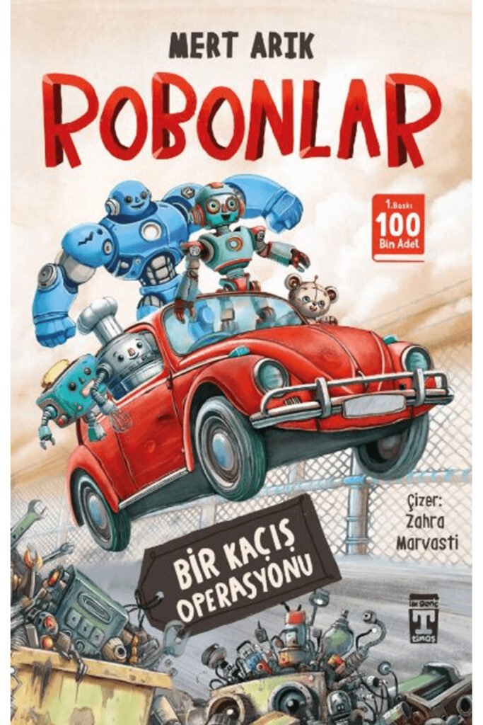 Robonlar - Bir Kaçış Operasyonu / Mert Arık / Genç Timaş / 9786259791128
