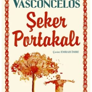 Can Yayınları Jose Mauro de Vasconcelos Şeker Portakalı