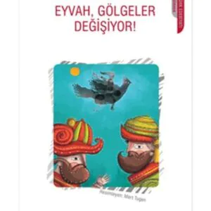 Eyvah, Gölgeler Değişiyor!