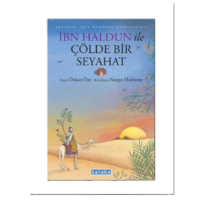 İbn Haldun ile Çölde Bir Seyahat