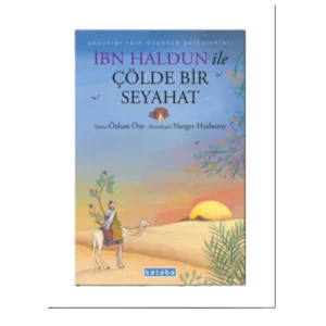 İbn Haldun ile Çölde Bir Seyahat