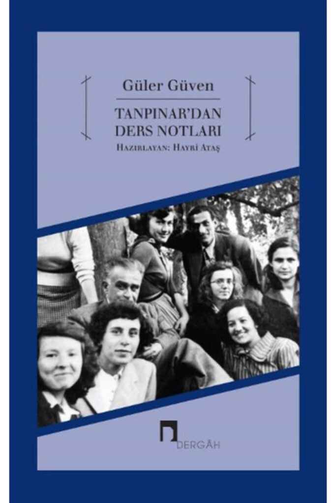 Ahmet Hamdi Tanpınar'dan Ders Notları
