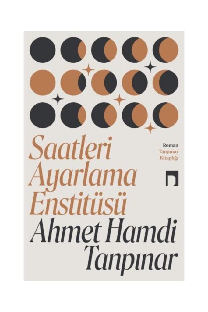 Saatleri Ayarlama Enstitüsü Yeni Kapak / / Ahmet Hamdi Tanpınar